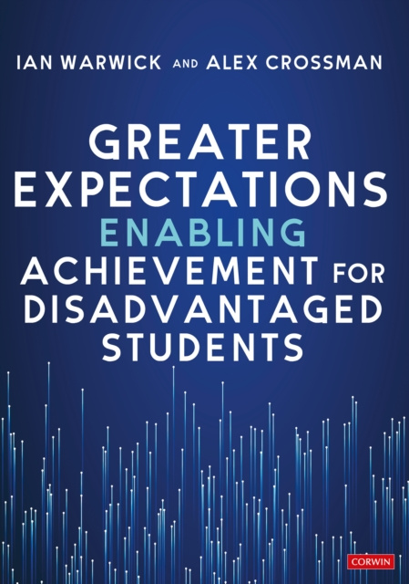 E-kniha Greater Expectations: Enabling Achievement for Disadvantaged Students Warwick Ian (Director London Gifted & Talented UK)