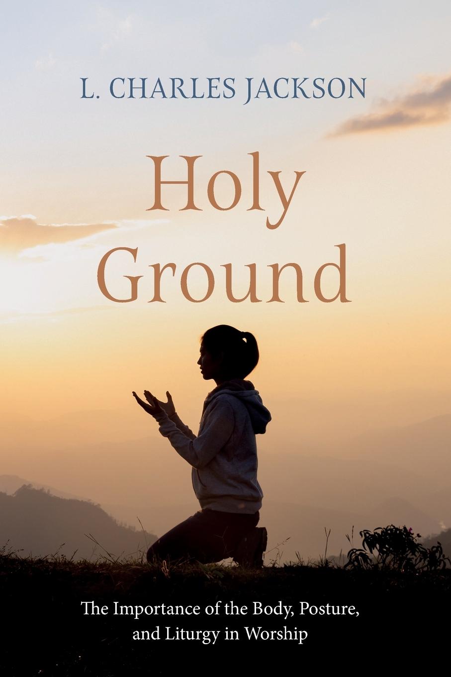 Knjiga Holy Ground L. Charles Jackson