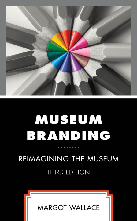Knjiga Museum Branding Wallace