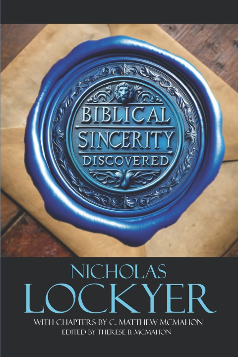 Knjiga Biblical Sincerity Discovered Nicholas Lockyer