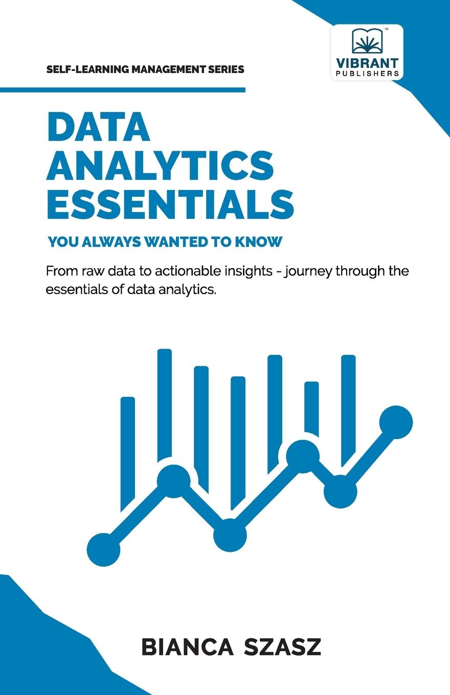 Knjiga Data Analytics  Essentials You Always Wanted To Know Vibrant Publishers