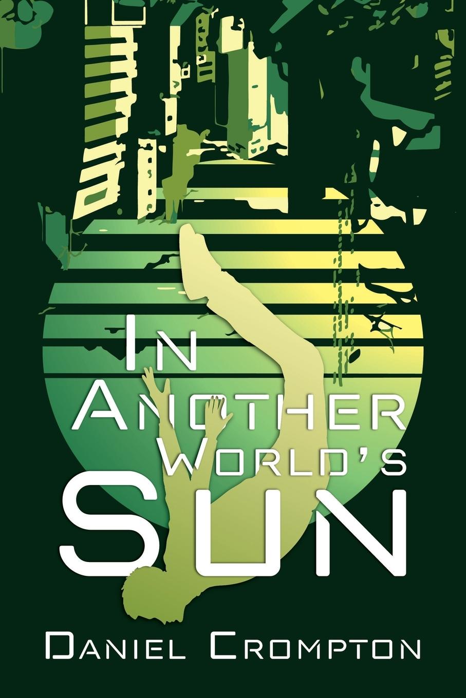 Knjiga In Another World's Sun Daniel Crompton
