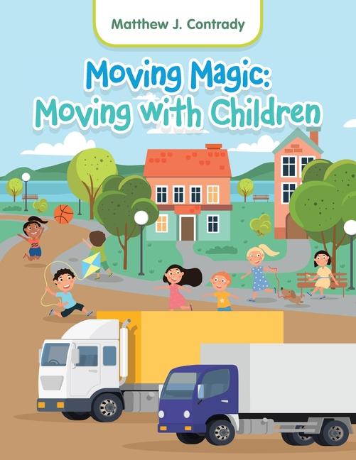 Knjiga Moving Magic Matthew J. Contrady