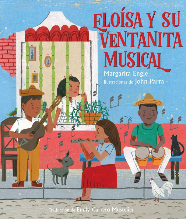 Kniha Eloísa Y Su Ventanita Musical (Eloísa's Musical Window) John Parra