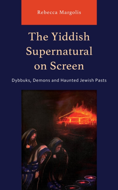 E-knjiga Yiddish Supernatural on Screen Rebecca Margolis