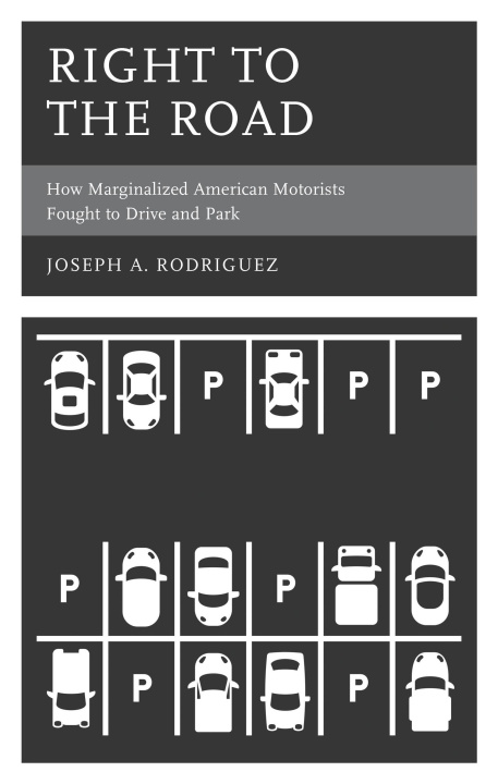 Knjiga Right to the Road Joseph A. Rodriguez