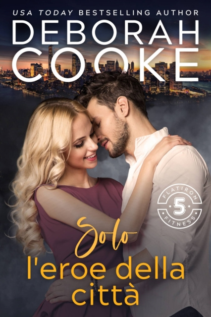E-book Solo l'eroe della citta Deborah Cooke