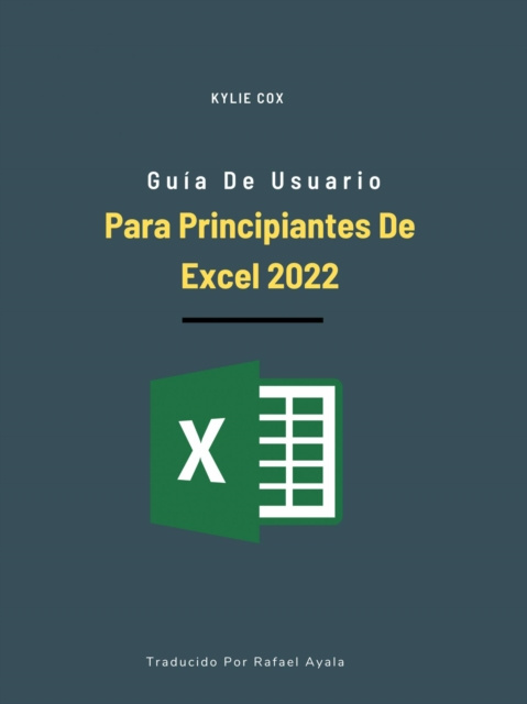 E-kniha Guia de usuario para principiantes de Excel 2022 Kylie Cox