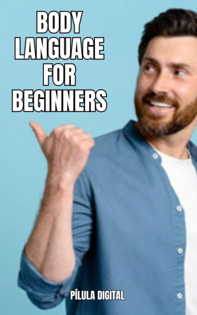 E-knjiga Body Language for Beginners Pilula Digital