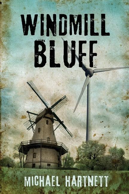 Knjiga Windmill Bluff Michael Hartnett