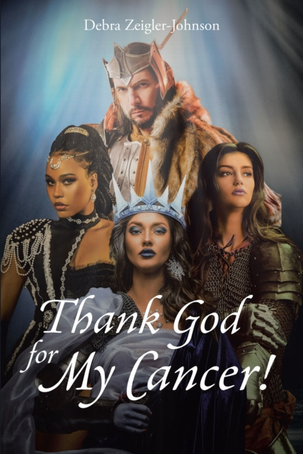 E-kniha Thank God For My Cancer! Debra Zeigler-Johnson