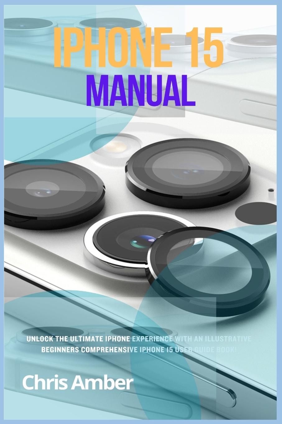 Libro iPhone 15 Manual Chris Amber