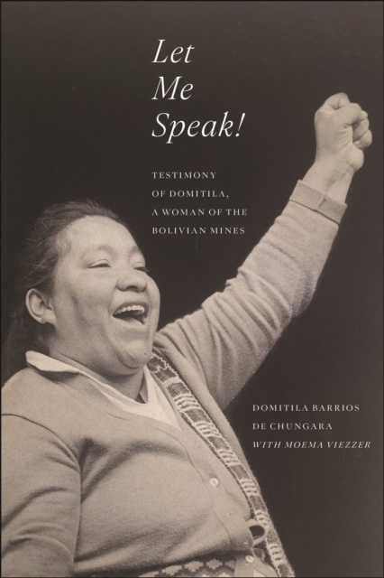 E-book Let Me Speak! Domitila Barrios De Chungara