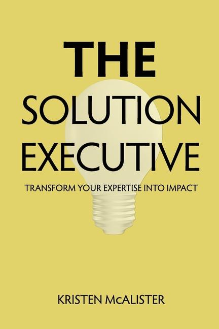 Knjiga The Solution Executive Kristen McAlister