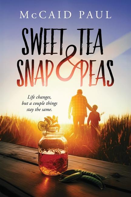 Boek Sweet Tea & Snap Peas McCaid Paul