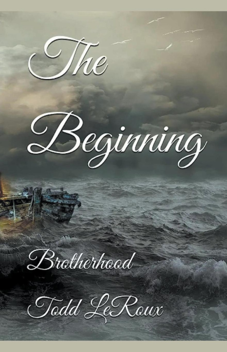 Book The Beginning Todd LeRoux