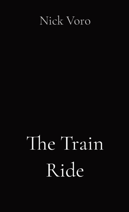 Boek The Train Ride Nick Voro