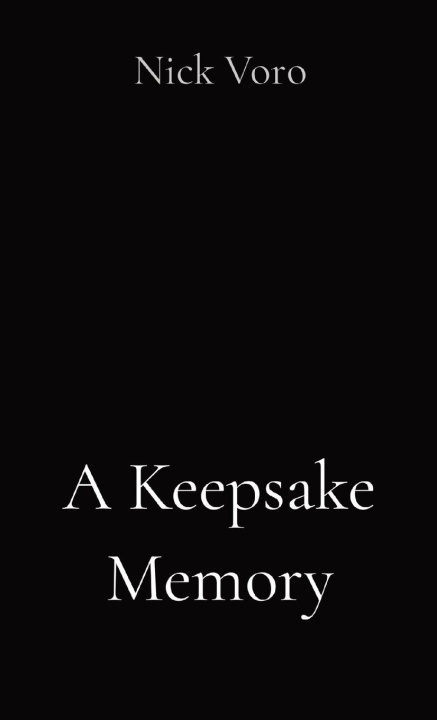 Knjiga A Keepsake Memory Nick Voro