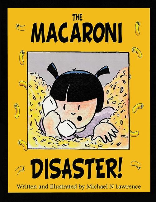 Knjiga The Macaroni Disaster! Michael N Lawrence
