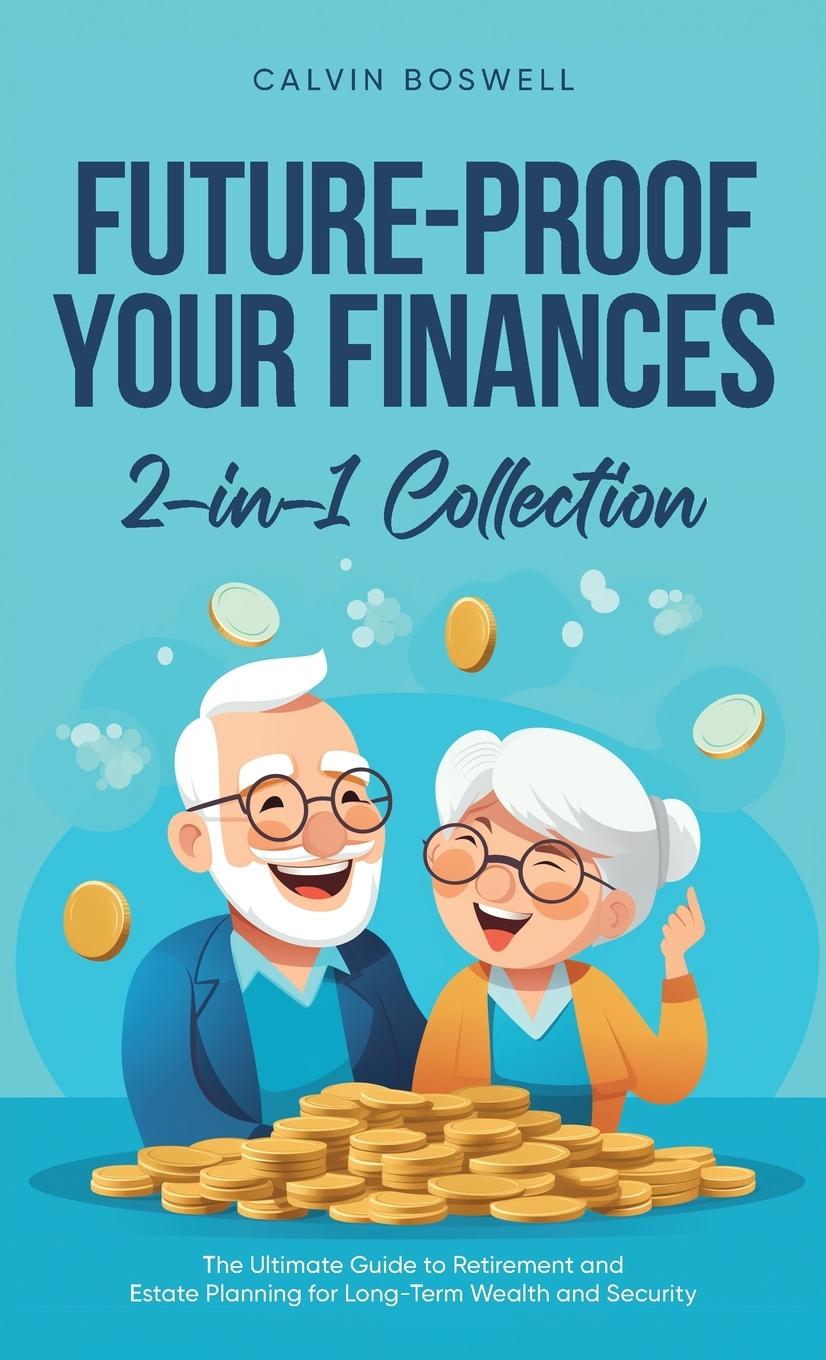 Knjiga Future-Proof Your Finances Calvin Boswell