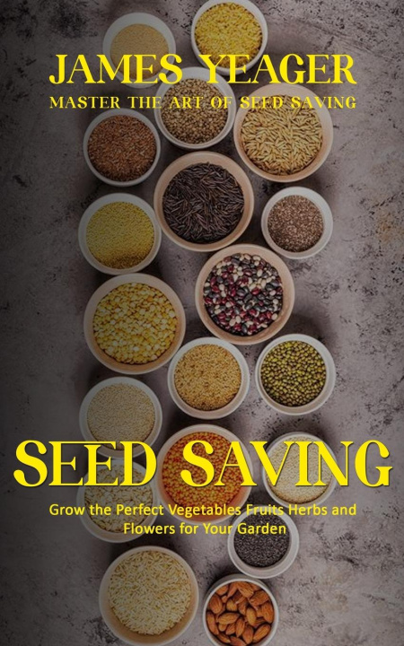 Knjiga Seed Saving James Yeager