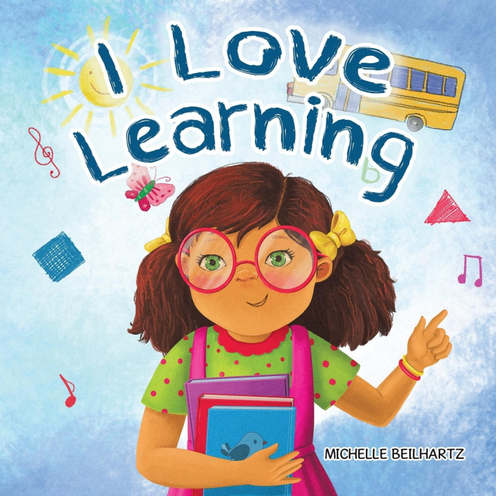 Knjiga I Love Learning Michelle Beilhartz