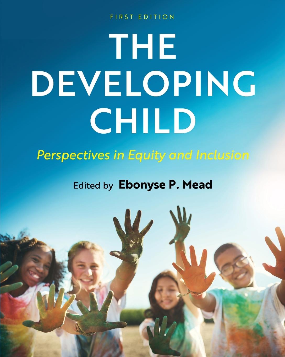 Knjiga The Developing Child Ebonyse P. Mead