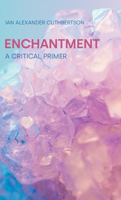 Knjiga Enchantment Ian Alexander Cuthbertson