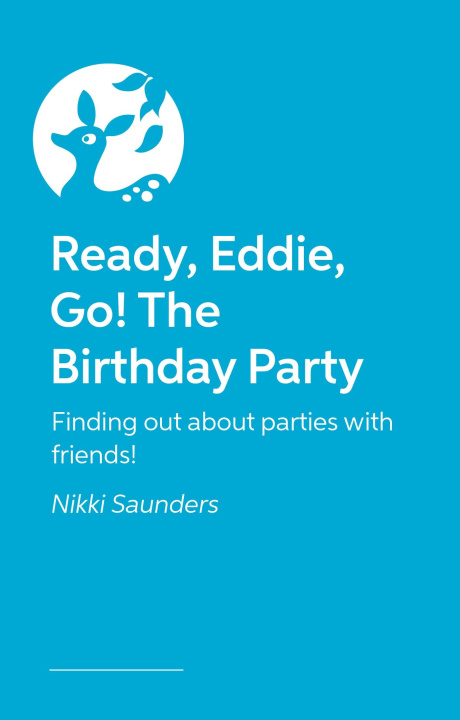 Knjiga Ready Eddie Go! the Birthday Party Nikki Saunders