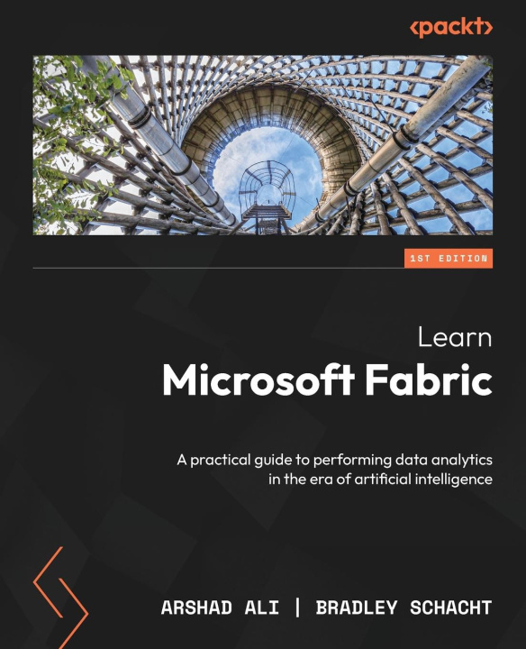 Книга Learn Microsoft Fabric Bradley Schacht