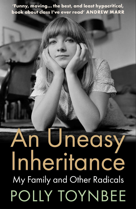 Book An Uneasy Inheritance Polly Toynbee
