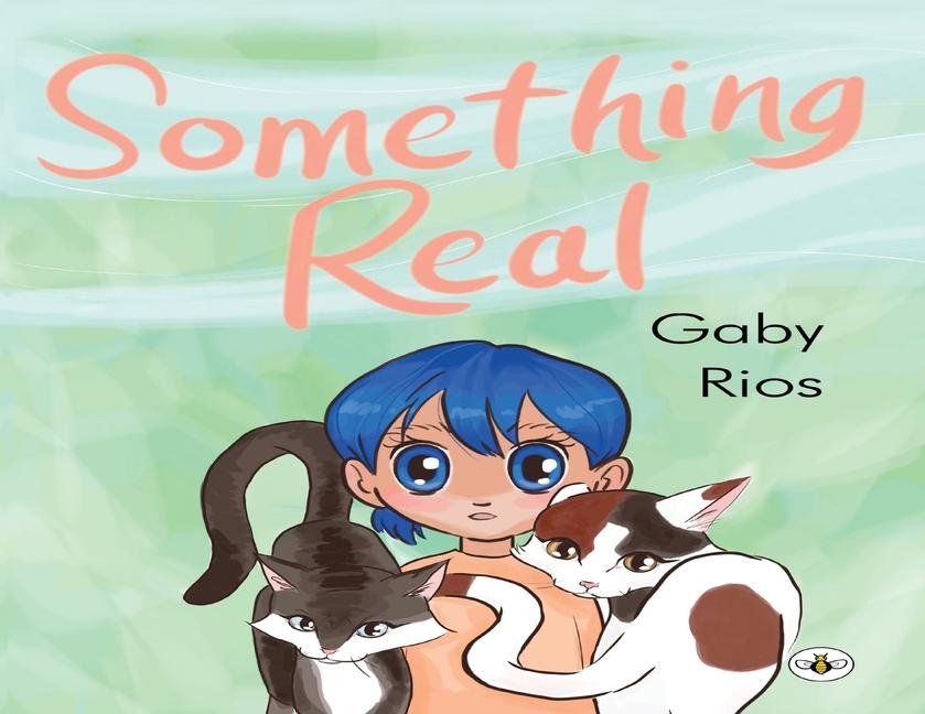 Knjiga Something Real Gaby Rios