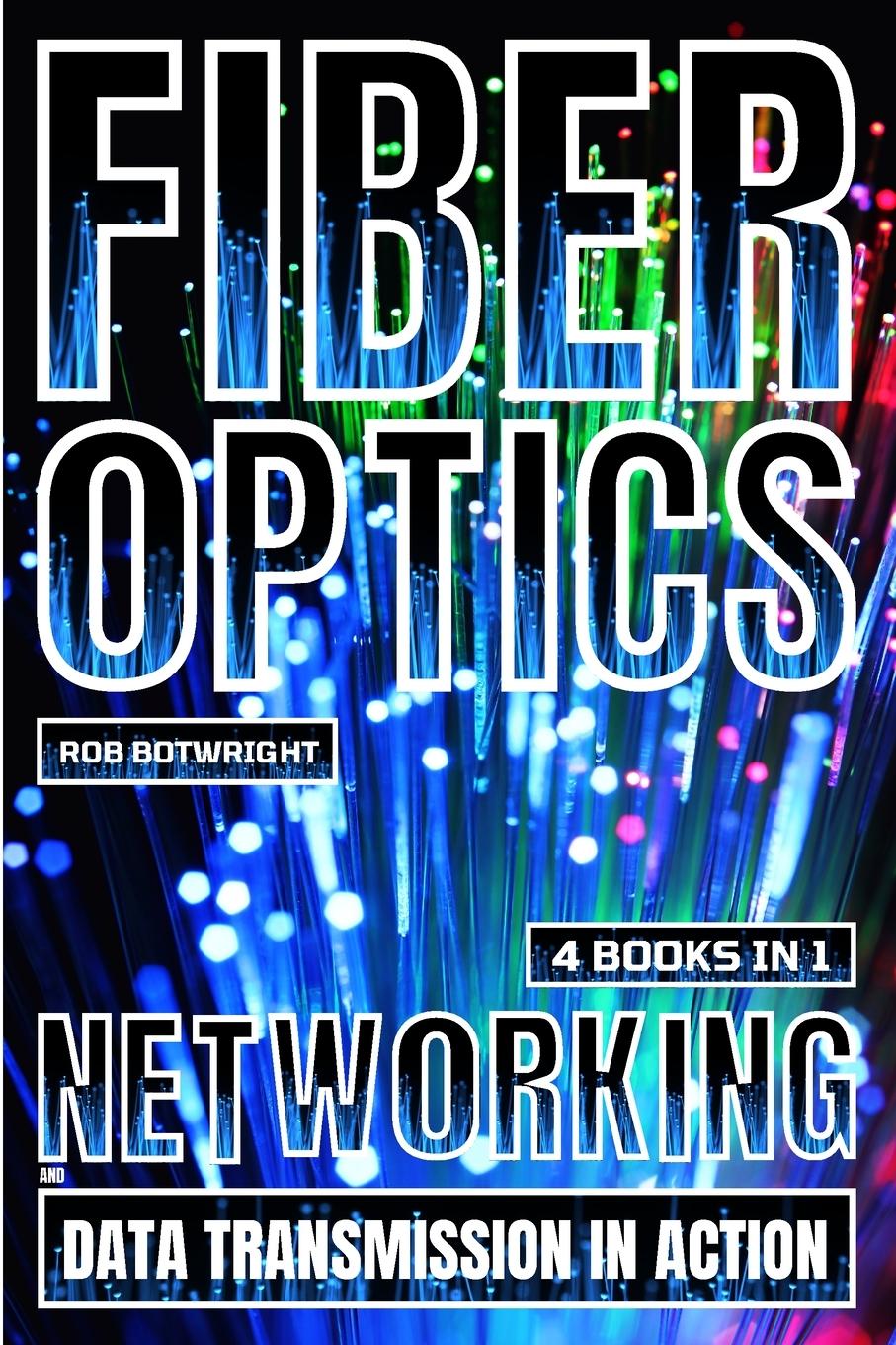 Book Fiber Optics Rob Botwright
