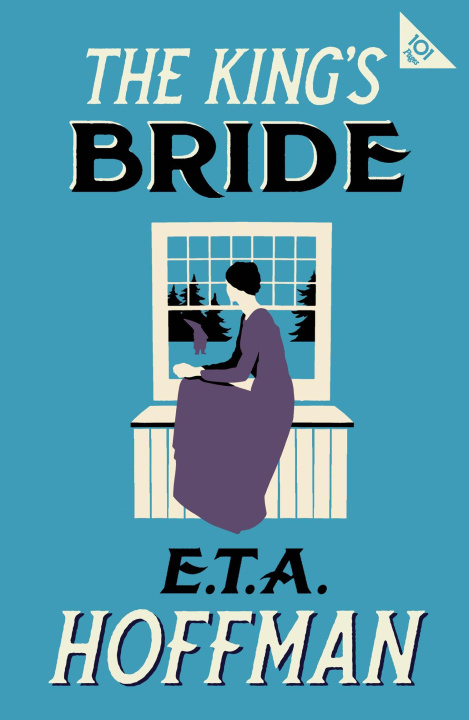 Kniha The King's Bride. Annotated Edition E.T.A. Hoffmann
