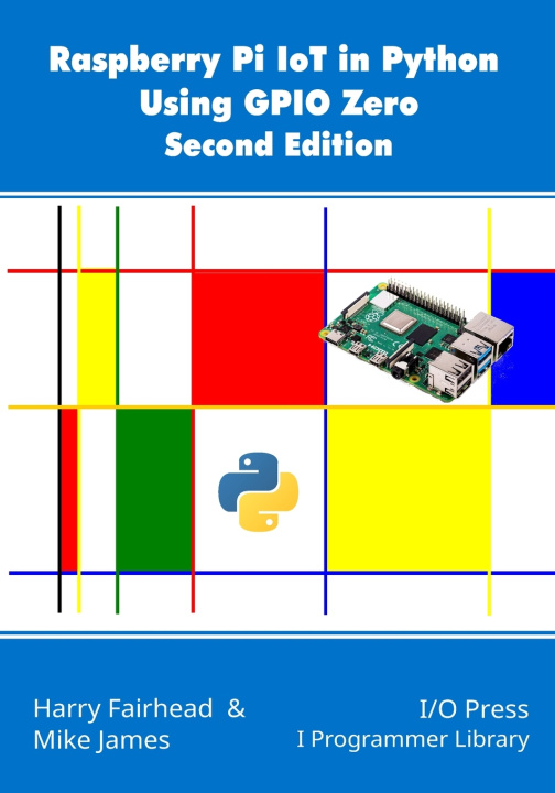 Βιβλίο Raspberry Pi IoT In Python Using GPIO Zero, 2nd Edition Harry Fairhead