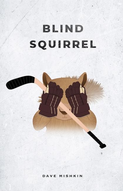 Knjiga Blind Squirrel Dave Mishkin