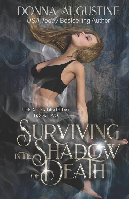 Knjiga Surviving in the Shadow of Death Donna Augustine