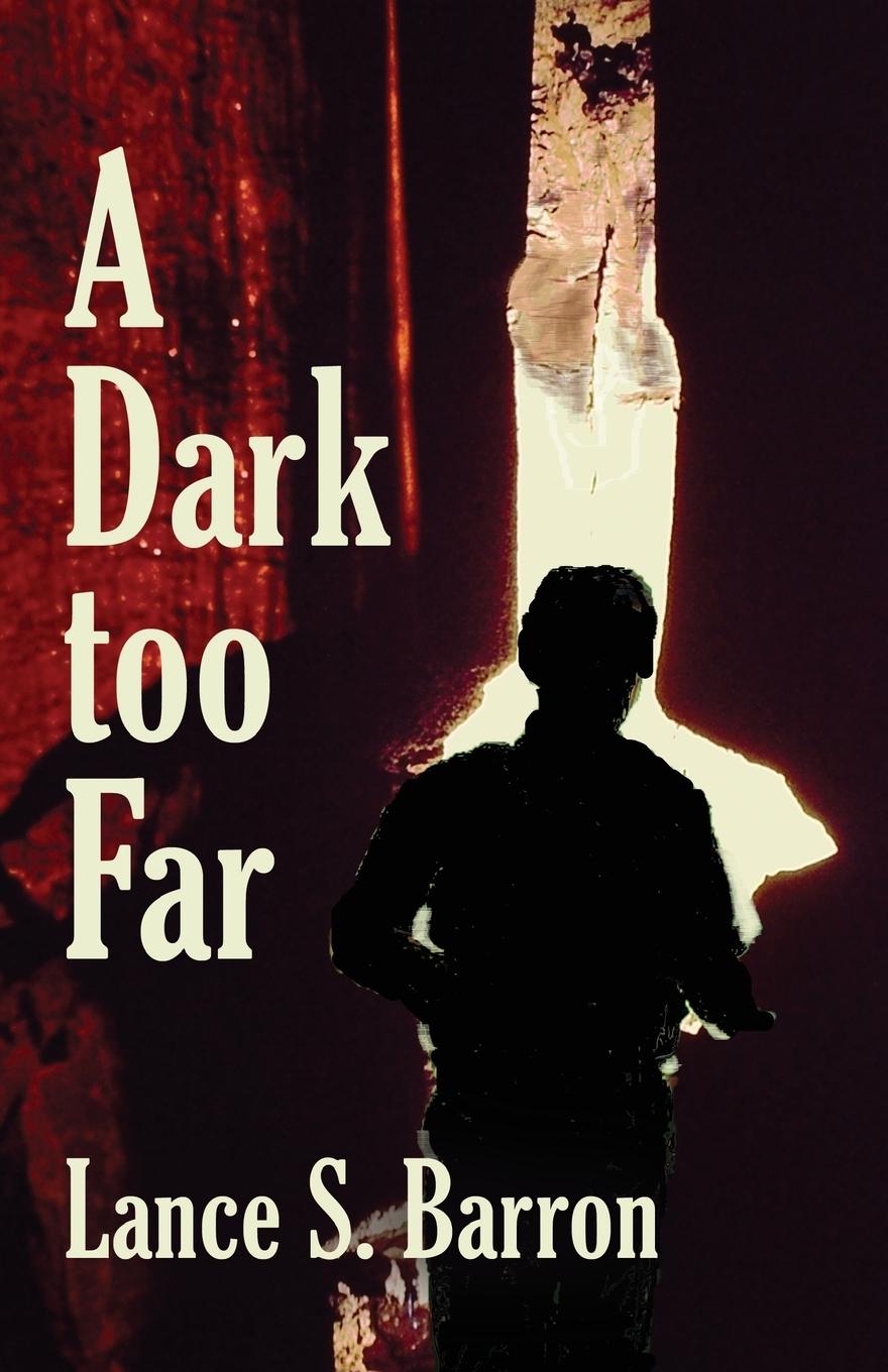 Knjiga A Dark too Far Lance S. Barron