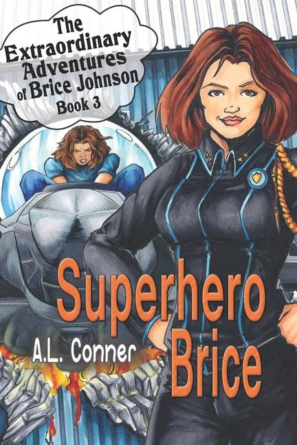 Knjiga Superhero Brice A.L. Conner