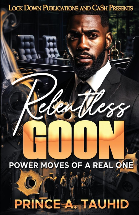 Knjiga Relentless Goon Prince A. Tauhid
