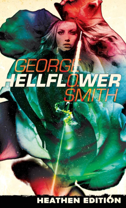 Buch Hellflower (Heathen Edition) George O. Smith