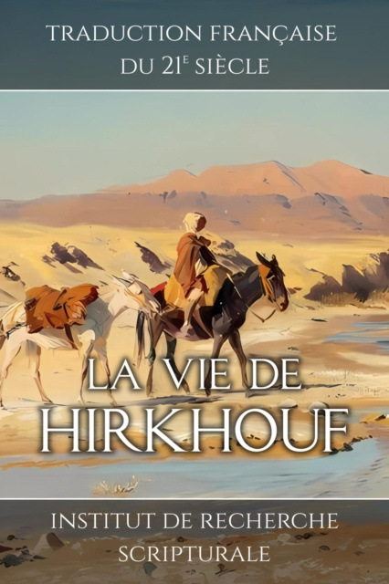 E-kniha La vie de Hirkhouf Institut de recherche scripturale