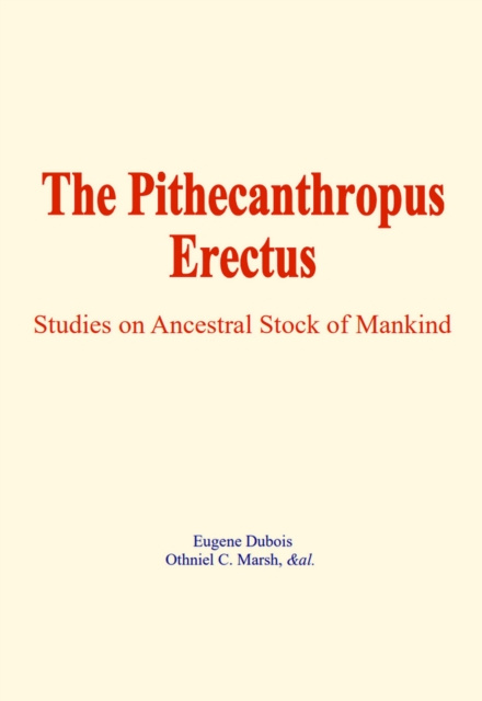 E-knjiga Pithecanthropus Erectus E. Dubois