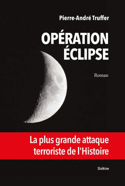 E-knjiga Operation Eclipse Pierre-Andre Truffer