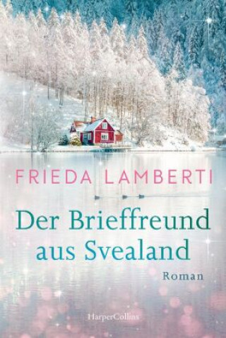 Kniha Der Brieffreund aus Svealand Frieda Lamberti