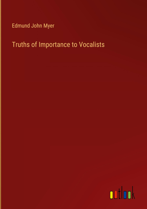 Książka Truths of Importance to Vocalists 