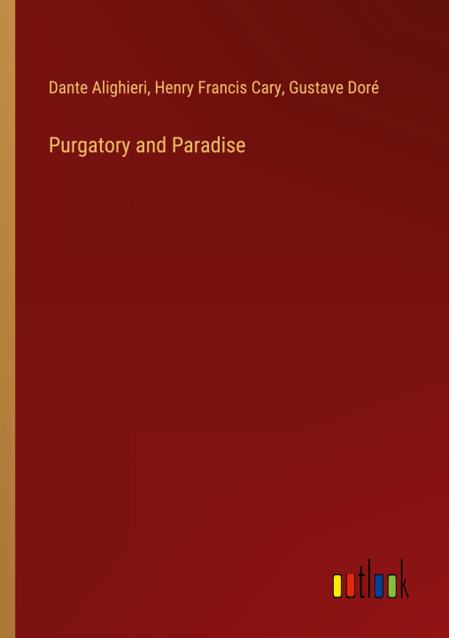 Könyv Purgatory and Paradise Henry Francis Cary