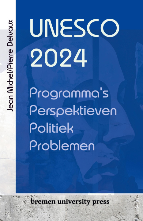 Knjiga UNESCO 2024 Pierre Delveaux