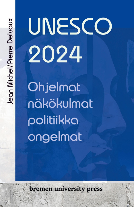 Knjiga UNESCO 2024 Pierre Delveaux