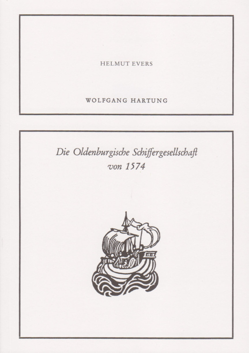 Carte Die Oldenburgische Schiffergesellschaft von 1574 